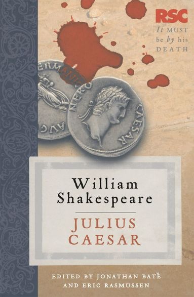 Eric Rasmussen, Jonathan Bate, Jonathan Bate, Eric Rasmussen - Julius Caesar, Häftad