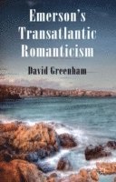 bokomslag Emerson's Transatlantic Romanticism