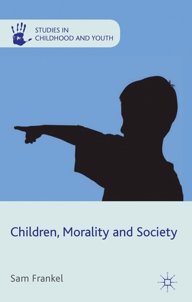 bokomslag Children, Morality and Society