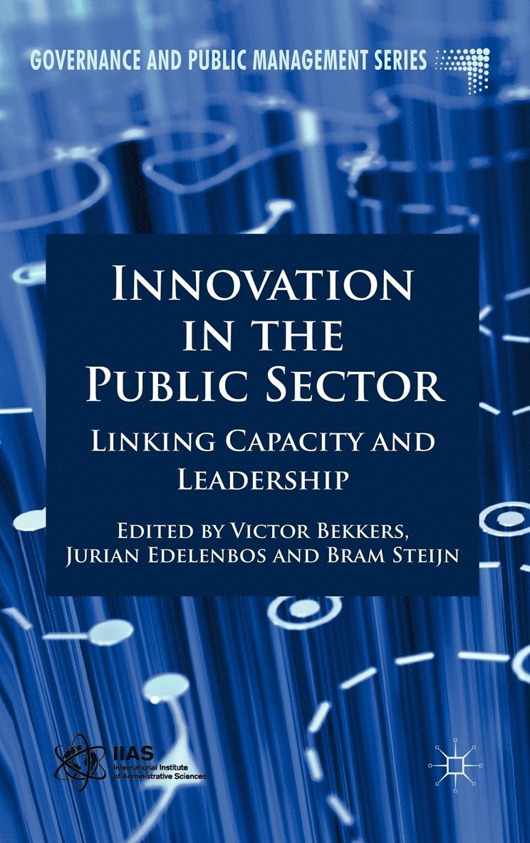 V. Bekkers, J. Edelenbos, B. Steijn, Victor Bekkers, Jurian Edelenbos - Innovation in the Public Sector, Inbunden