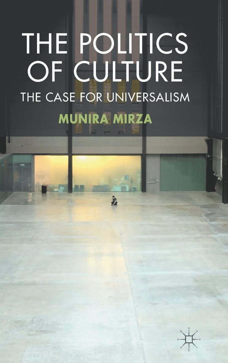 M. Mirza, Munira Mirza - Politics of Culture, Inbunden