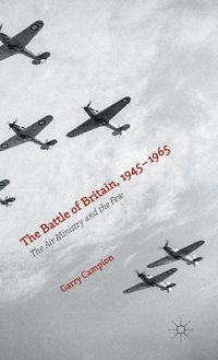 bokomslag The Battle of Britain, 1945-1965