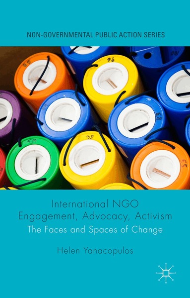 Helen Yanacopulos - International NGO Engagement, Advocacy, Activism, Inbunden