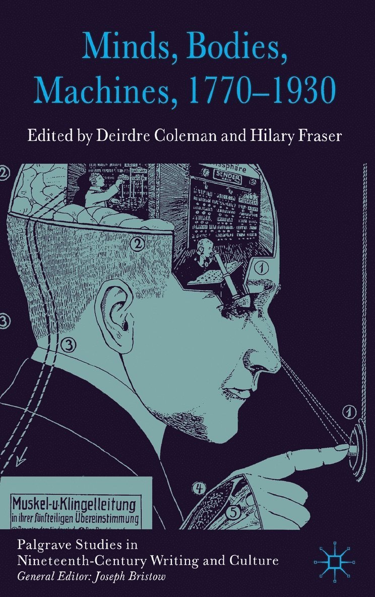 D. Coleman, H. Fraser, Deirdre Coleman, Hilary Fraser - Minds, Bodies, Machines, 1770-1930, Inbunden