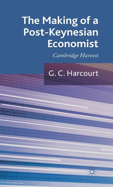 bokomslag The Making of a Post-Keynesian Economist