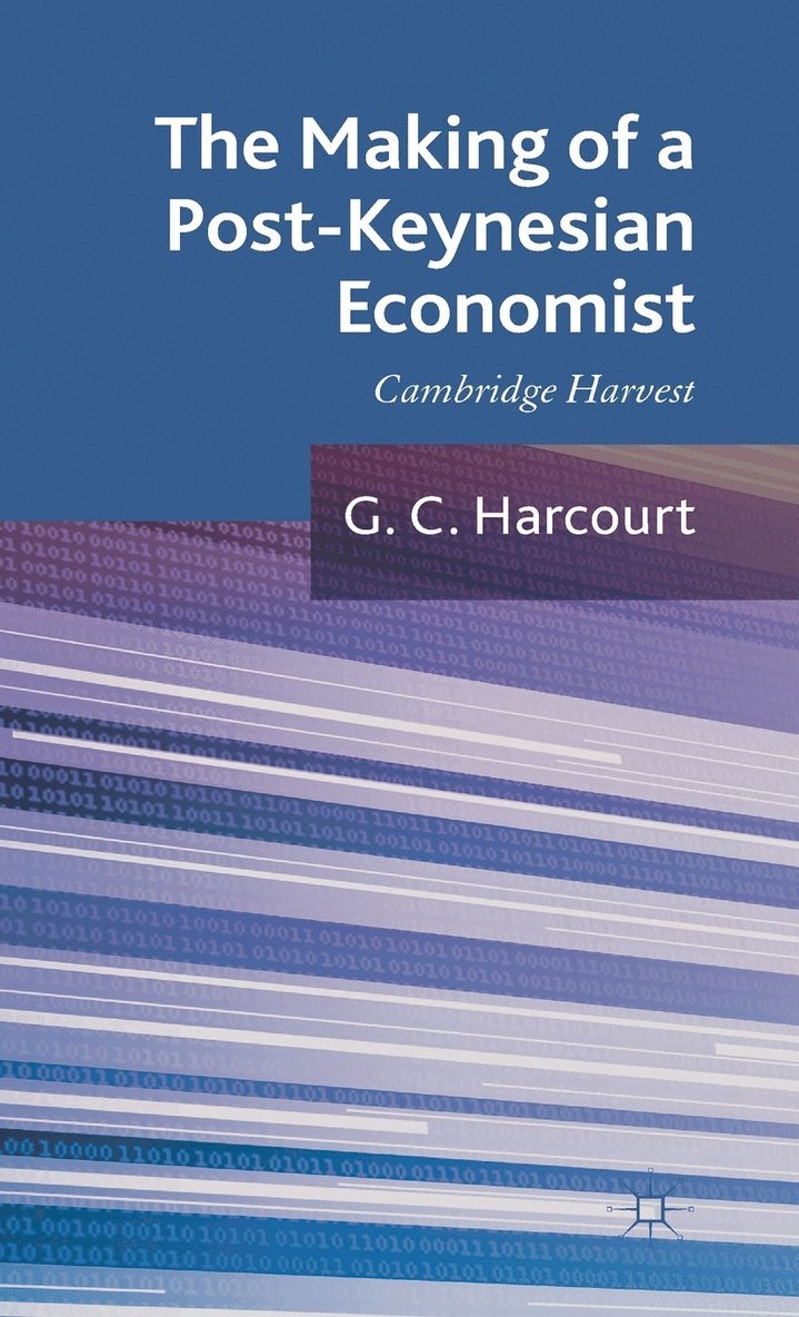 The Making of a Post-Keynesian Economist 1