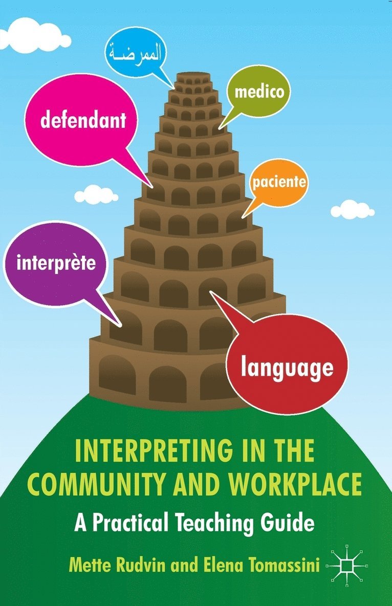 Mette Rudvin, Elena Tomassini - Interpreting in the Community and Workplace, Häftad