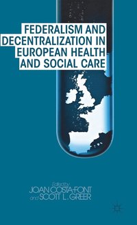 bokomslag Federalism and Decentralization in European Health and Social Care