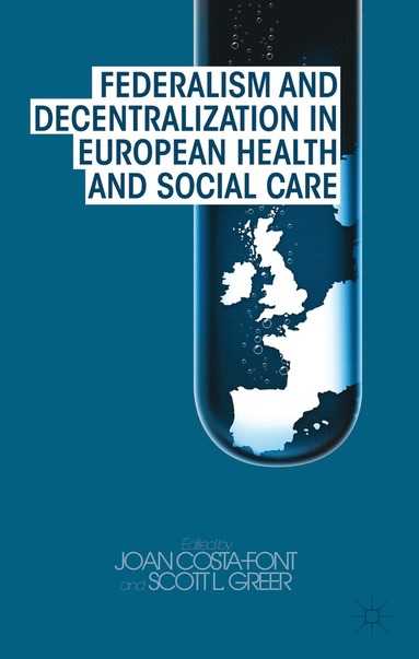 bokomslag Federalism and Decentralization in European Health and Social Care