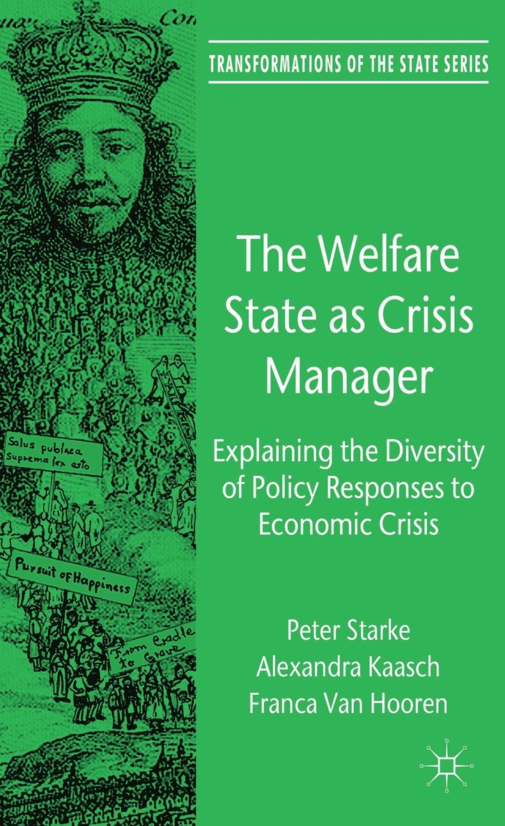 P. Starke, A. Kaasch, F. Van Hooren, Peter Starke, Alexandra Kaasch, F van Hooren - Welfare State as Crisis Manager, Inbunden