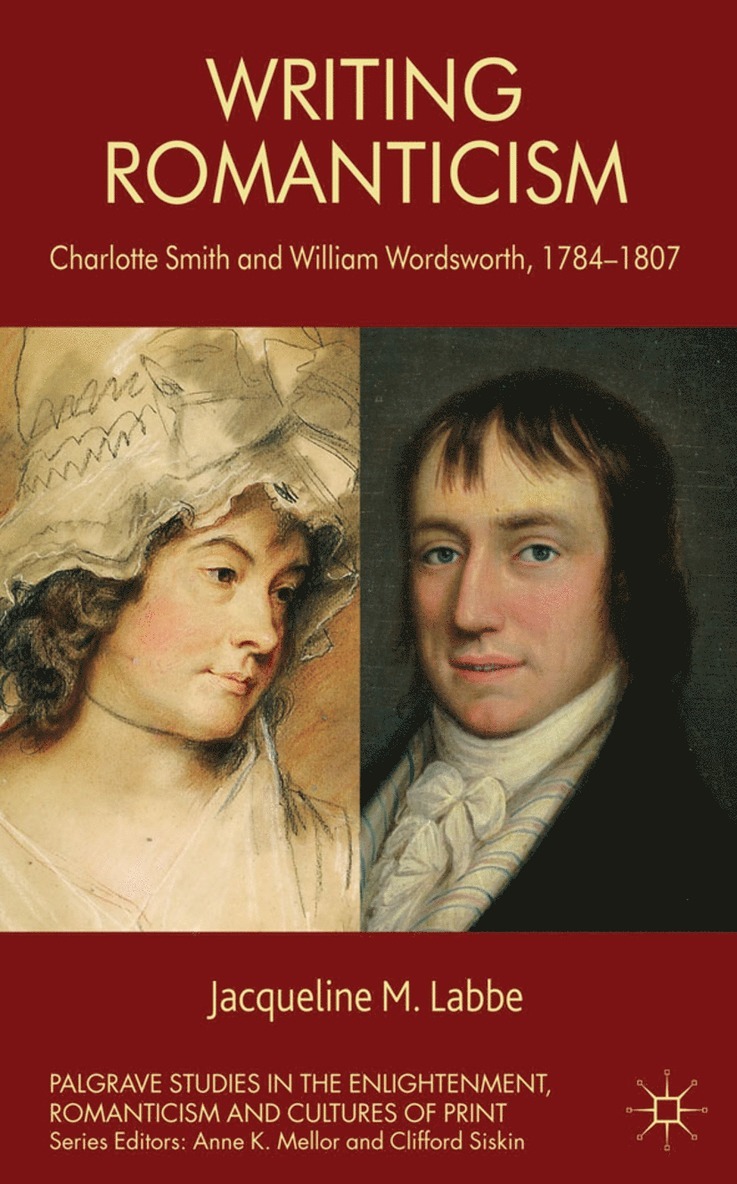 J. Labbe, Jacqueline M. Labbe - Writing Romanticism, Inbunden