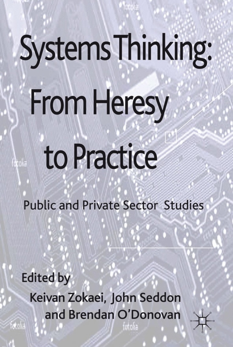 Systems Thinking: From Heresy to Practice 1