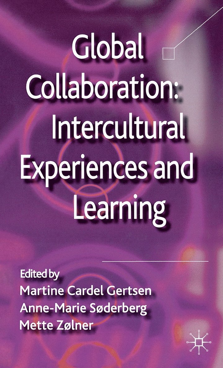 Global Collaboration: Intercultural Experiences and Learning 1