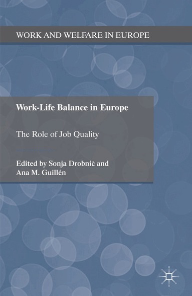 S. Drobnic, A. Guillén - Work-Life Balance in Europe, Inbunden