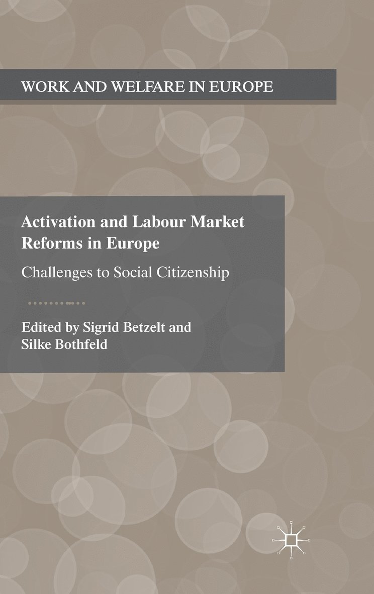 Activation and Labour Market Reforms in Europe 1