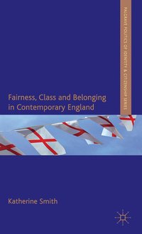 bokomslag Fairness, Class and Belonging in Contemporary England