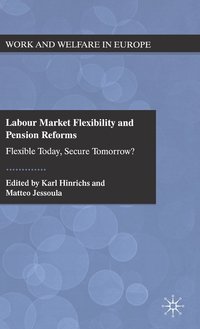 bokomslag Labour Market Flexibility and Pension Reforms