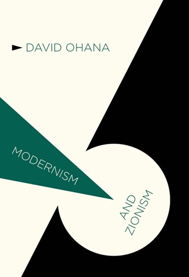 D. Ohana - Modernism and Zionism, Häftad
