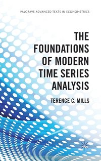 bokomslag The Foundations of Modern Time Series Analysis
