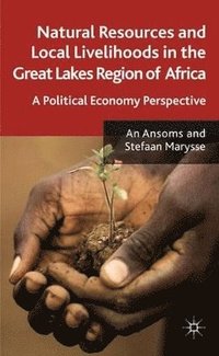 bokomslag Natural Resources and Local Livelihoods in the Great Lakes Region of Africa
