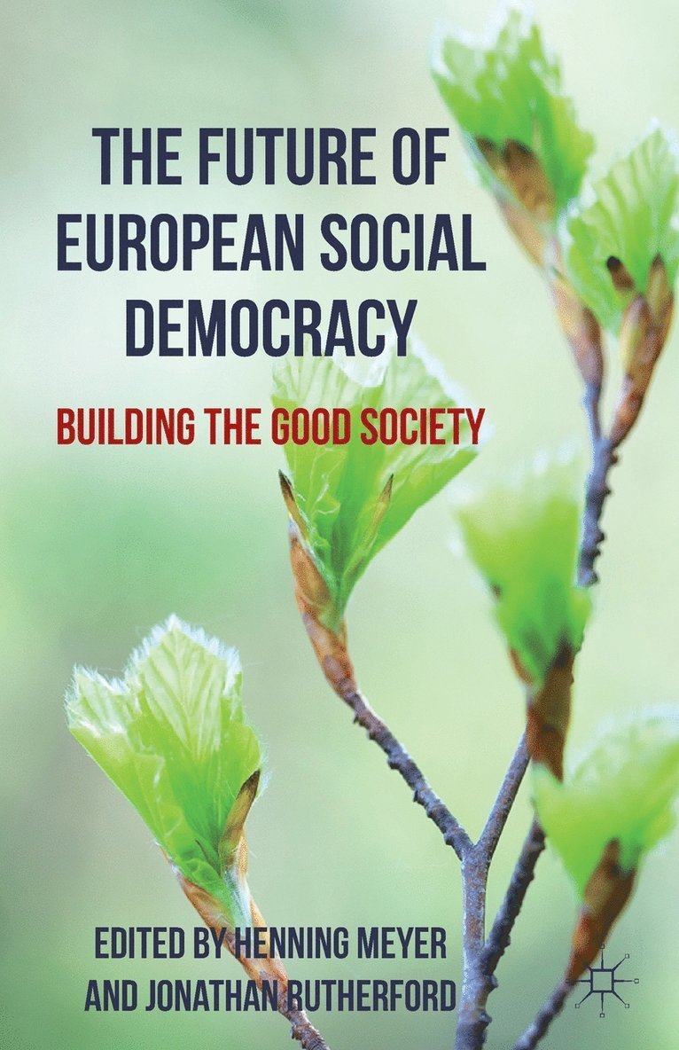 The Future of European Social Democracy 1