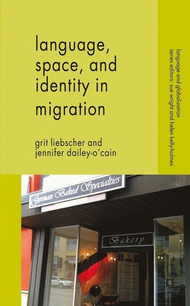 bokomslag Language, Space and Identity in Migration