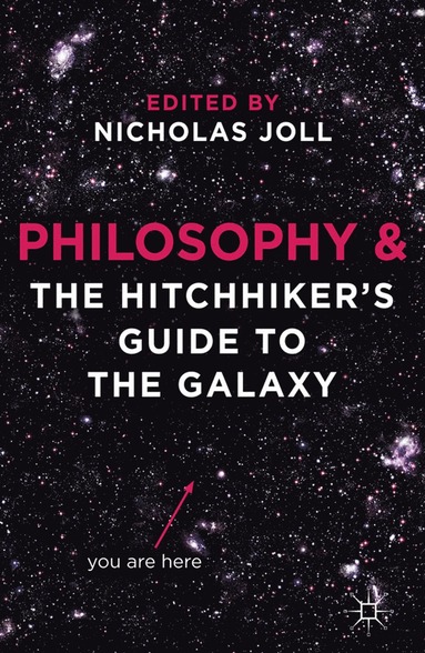 bokomslag Philosophy and The Hitchhiker's Guide to the Galaxy