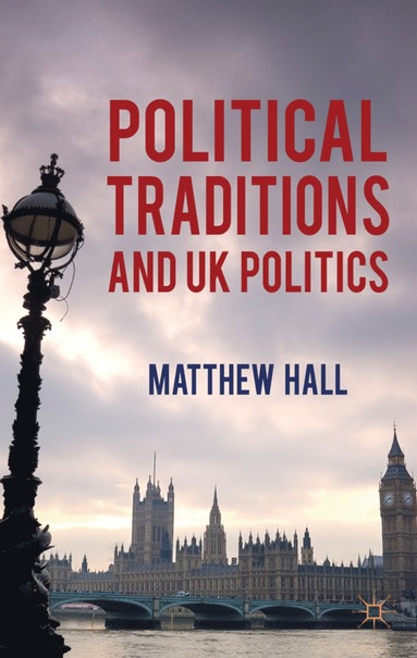 bokomslag Political Traditions and UK Politics