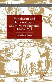 bokomslag Witchcraft and Demonology in South-West England, 1640-1789