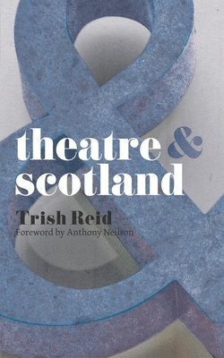 Theatre and Scotland 1
