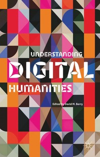 bokomslag Understanding Digital Humanities