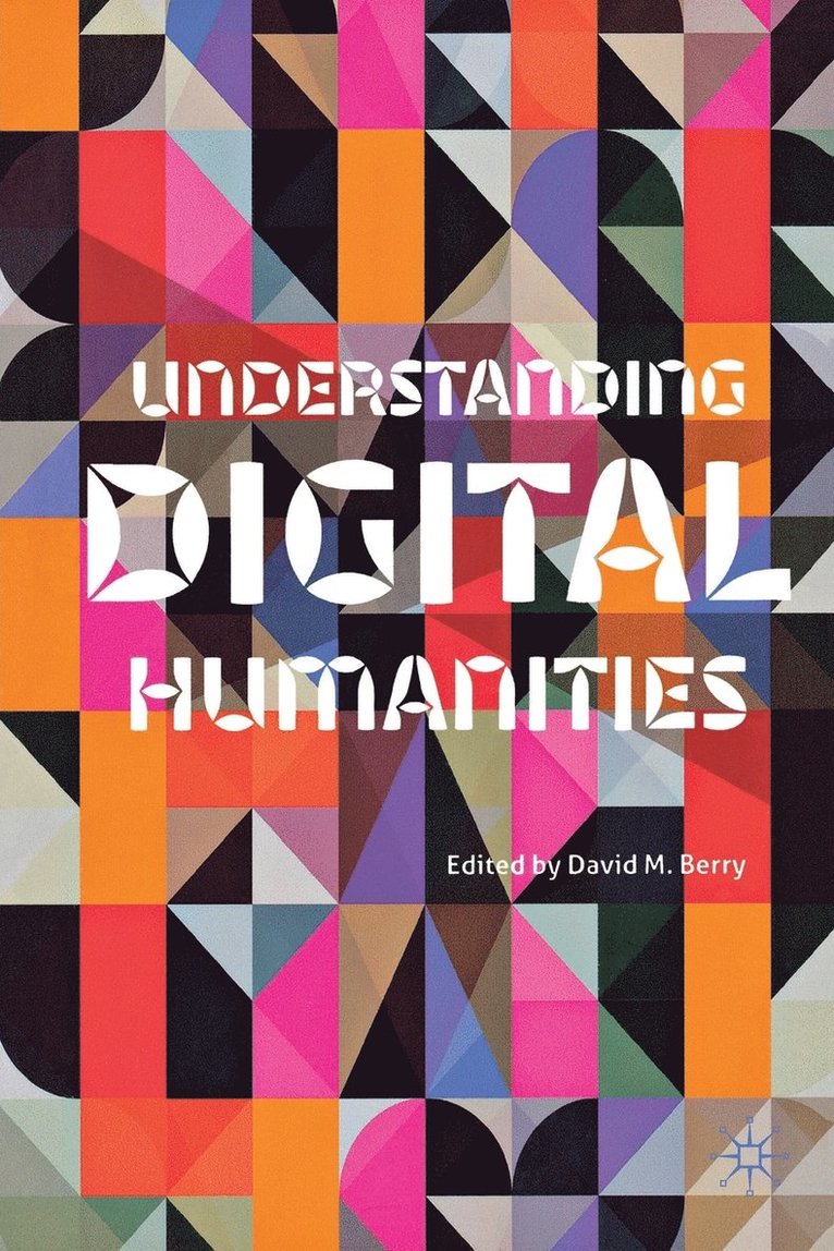 Understanding Digital Humanities 1