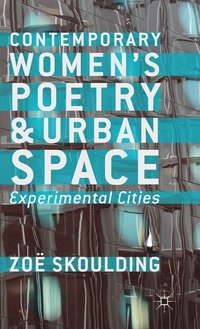 bokomslag Contemporary Women's Poetry and Urban Space