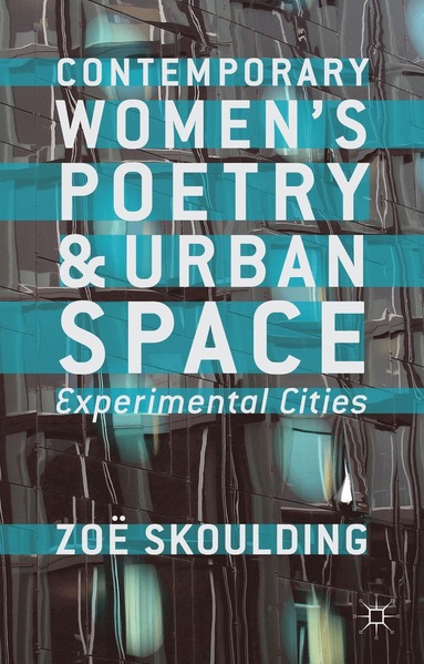 bokomslag Contemporary Women's Poetry and Urban Space