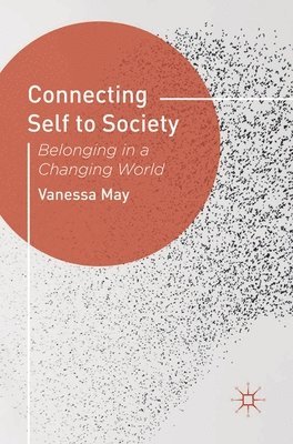 bokomslag Connecting Self to Society: Belonging in a Changing World