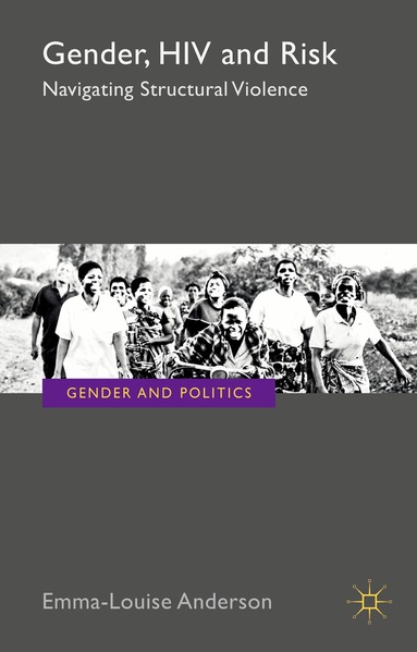 E. Anderson - Gender, HIV and Risk, Inbunden
