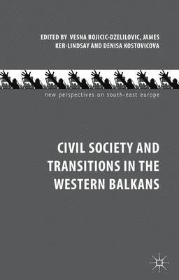 Civil Society and Transitions in the Western Balkans 1
