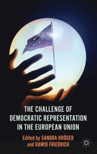 bokomslag The Challenge of Democratic Representation in the European Union