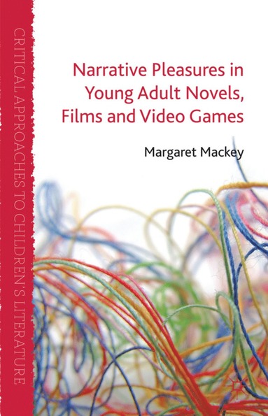 bokomslag Narrative Pleasures in Young Adult Novels, Films and Video Games