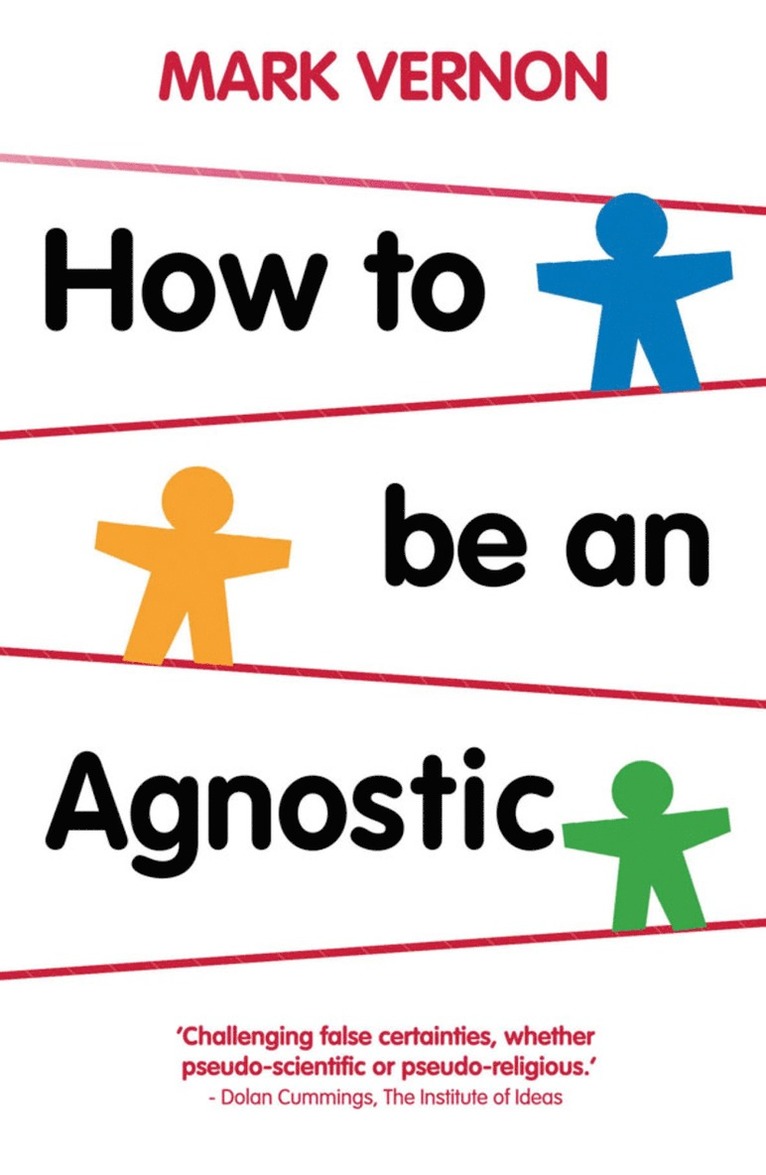 How To Be An Agnostic 1