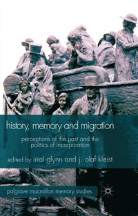 bokomslag History, Memory and Migration