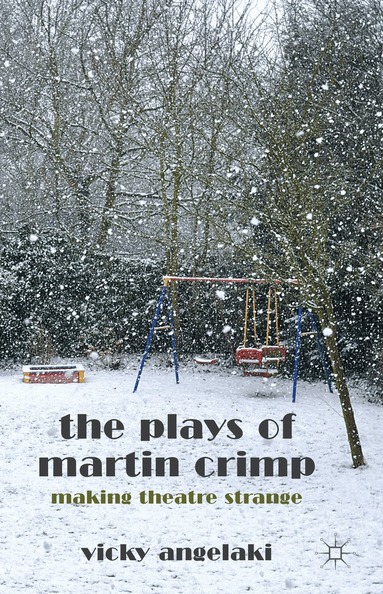 Vicky Angelaki - Plays of Martin Crimp, Inbunden