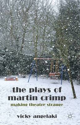 Vicky Angelaki - Plays of Martin Crimp, Inbunden
