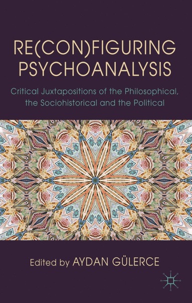 bokomslag Re(con)figuring Psychoanalysis