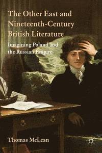 bokomslag The Other East and Nineteenth-Century British Literature