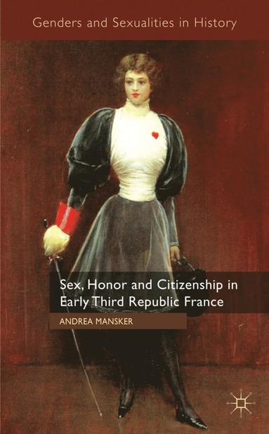 bokomslag Sex, Honor and Citizenship in Early Third Republic France