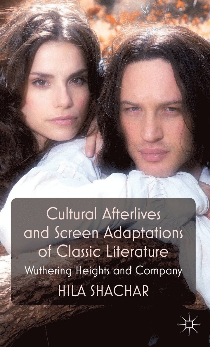 Cultural Afterlives and Screen Adaptations of Classic Literature