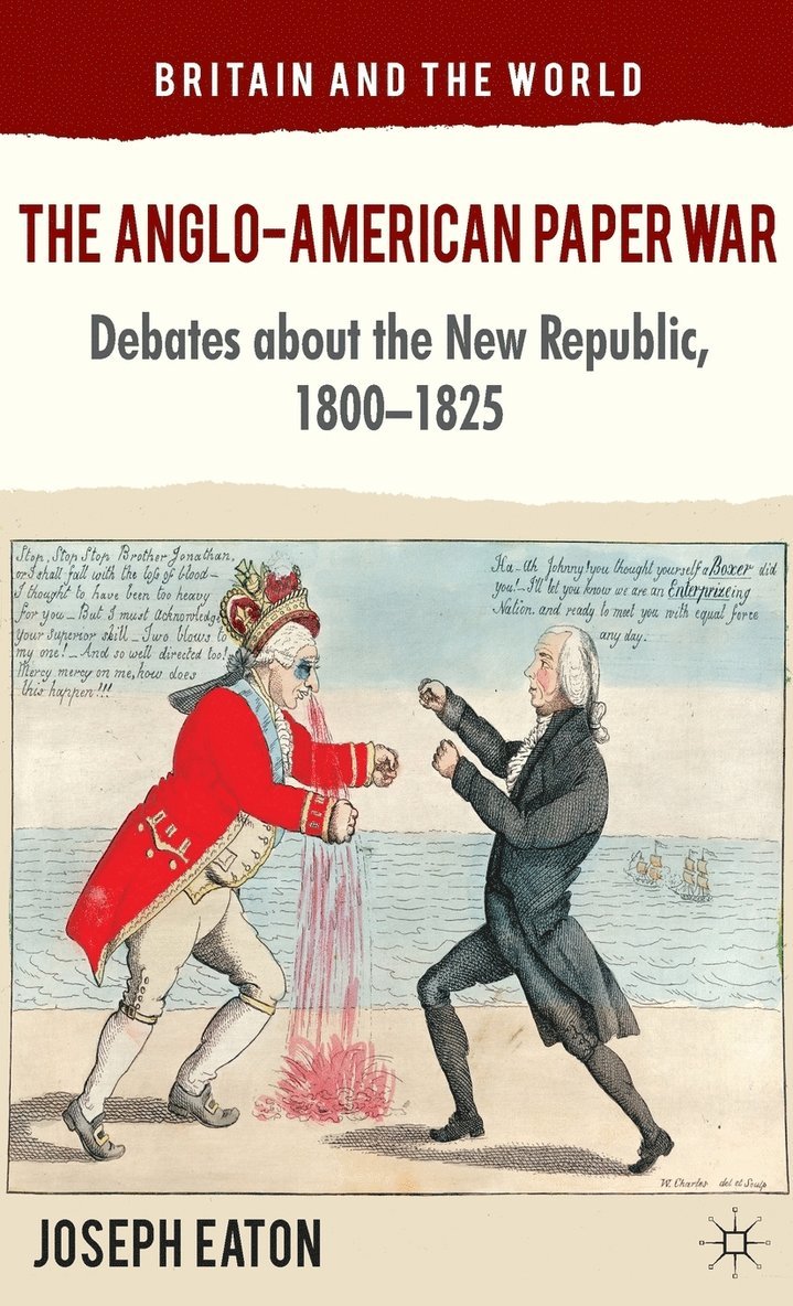 J. Eaton, Joseph Eaton - Anglo-American Paper War, Inbunden