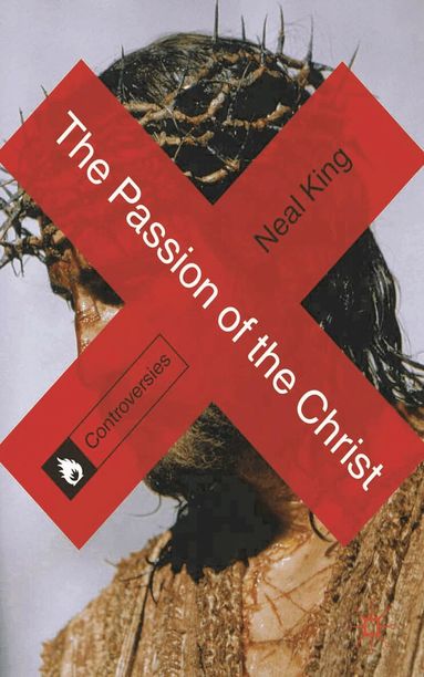 Neal King - Passion of the Christ, Häftad