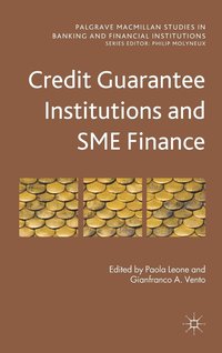 bokomslag Credit Guarantee Institutions and SME Finance